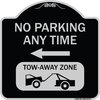 Signmission No Parking Anytime Tow-Away Zone W/ Left Arrow Heavy-Gauge Aluminum Sign, 18" x 18", BS-1818-23772 A-DES-BS-1818-23772